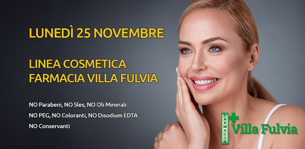 Lunedì 25 Novembre giornata linea cosmetica Farmacia Villa Fulvia