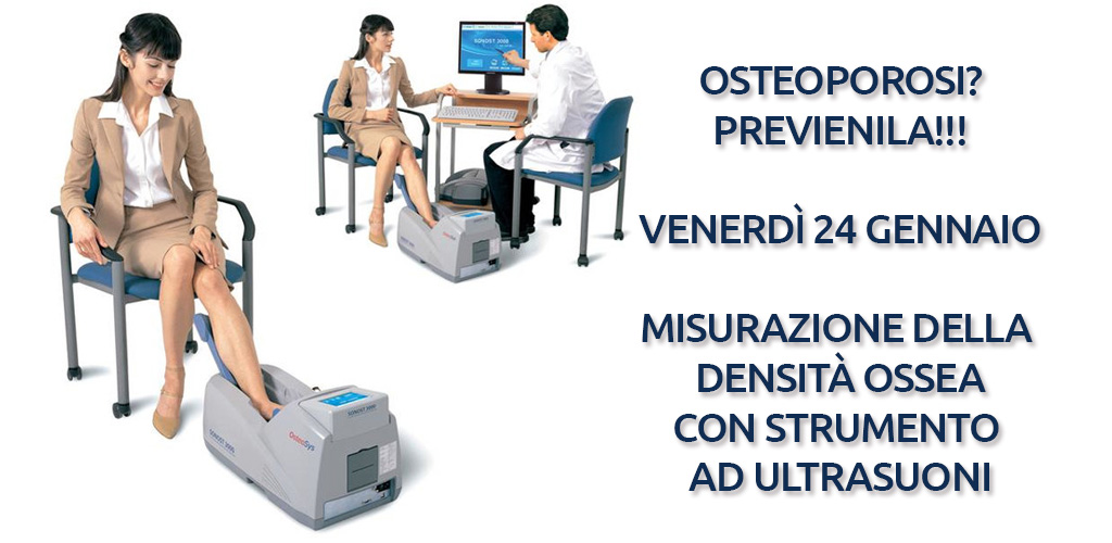 Venerdì 24 Gennaio Osteo-Day: misurazione della densità ossea con ultrasuoni