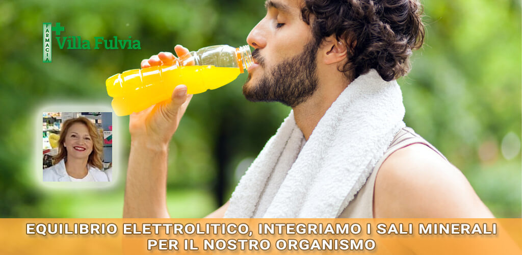 Equilibrio elettrolitico, integriamo i sali minerali per il nostro organismo