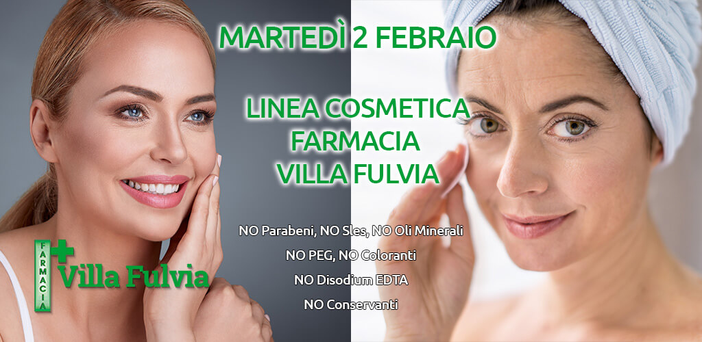 Martedì 2 Febbraio giornata linea cosmetica Farmacia Villa Fulvia