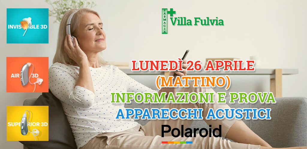 Lunedì 26 aprile informazioni e prova apparecchi acustici Polaroid