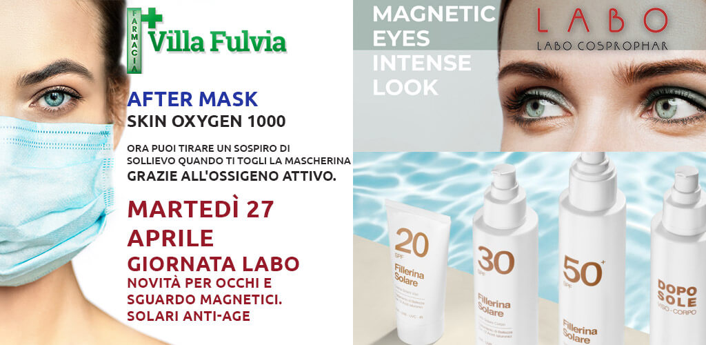 Martedì 27 Aprile giornata Labo viso e capelli. Novità per occhi e sguardo magnetici. Solari Anti-age