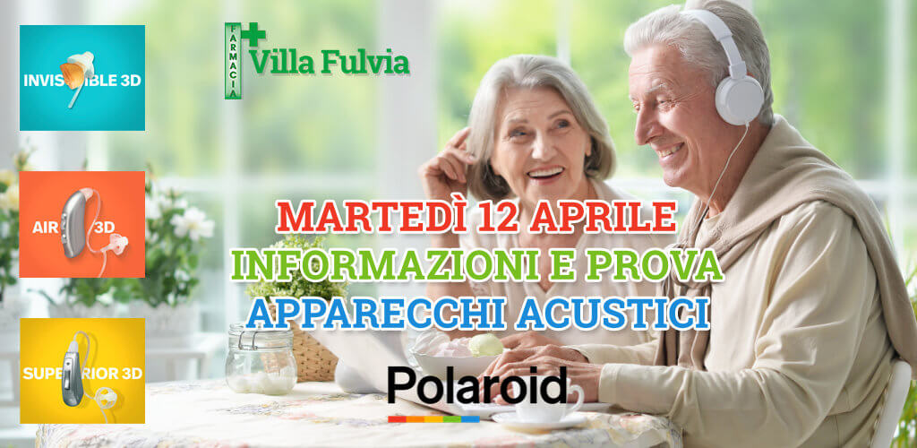 Martedì 12 Aprile informazioni e prova apparecchi acustici Polaroid