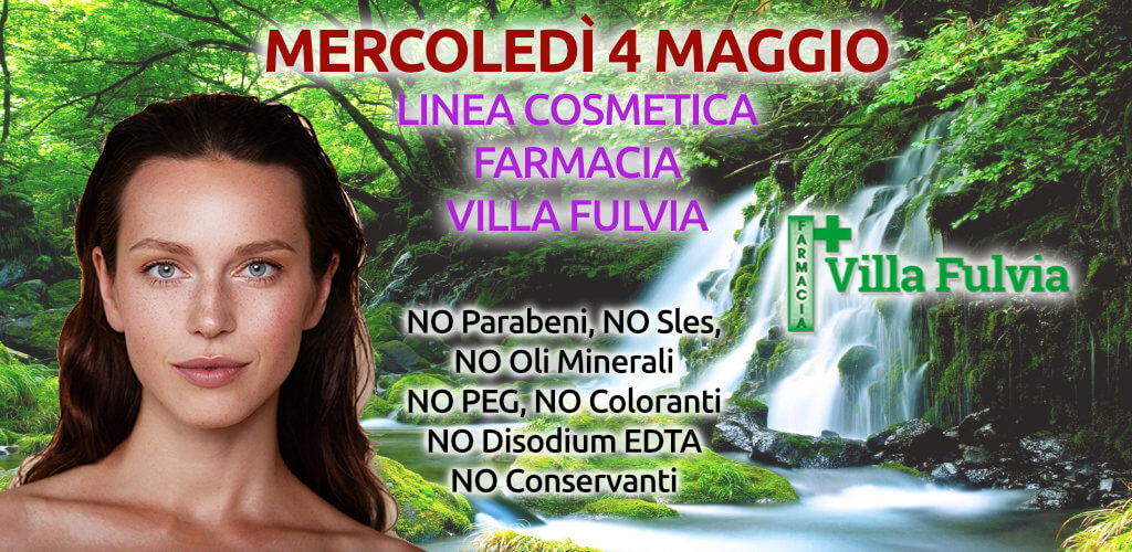 Mercoledì 4 Maggio giornata linea cosmetica Farmacia Villa Fulvia