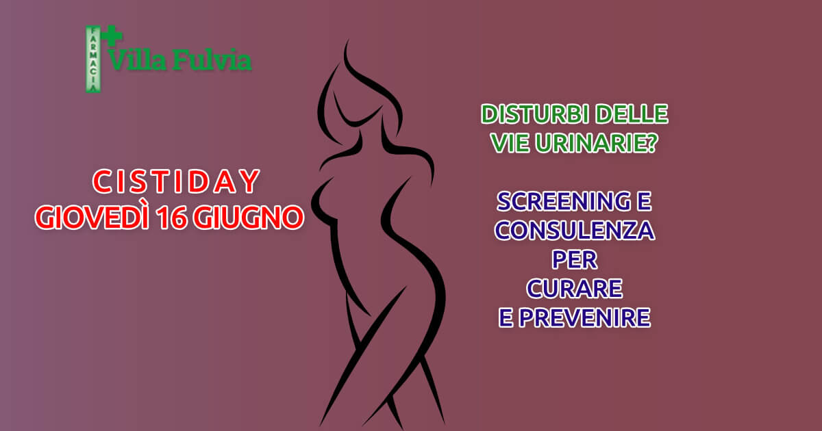 Disturbi delle vie urinarie? Cistiday giovedì 16 Giugno pomeriggio