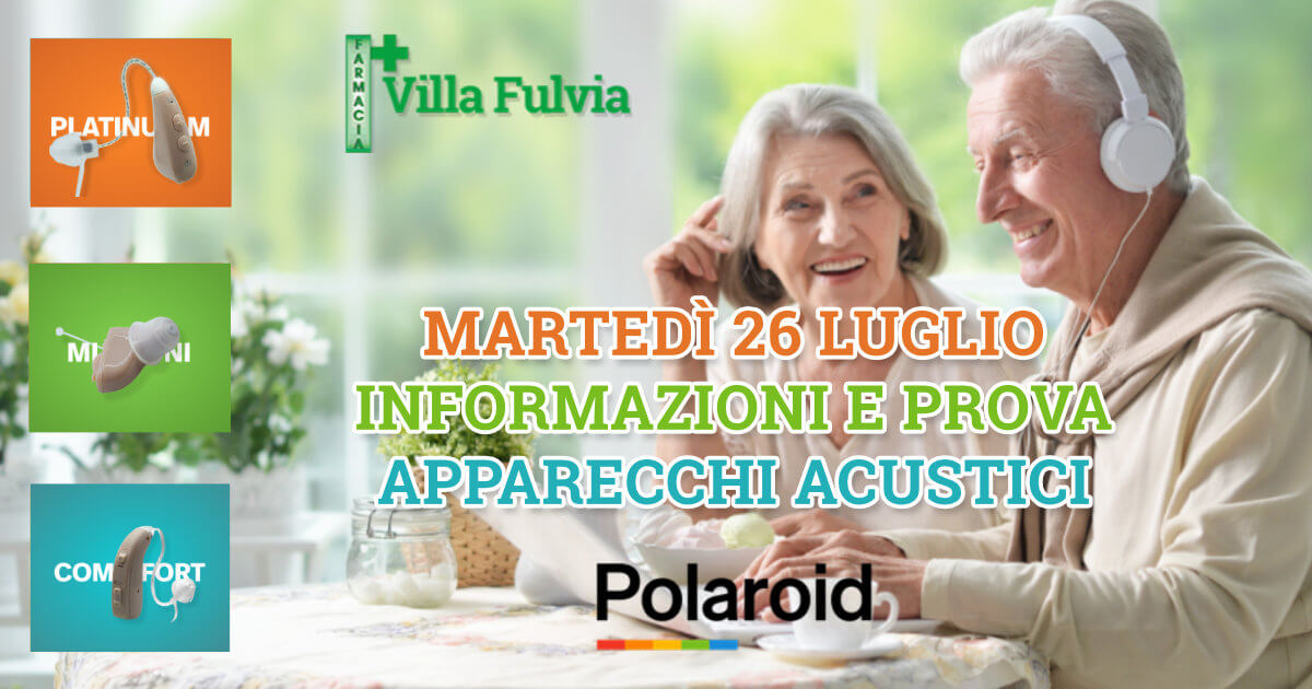 Martedì 26 Luglio informazioni e prova apparecchi acustici Polaroid