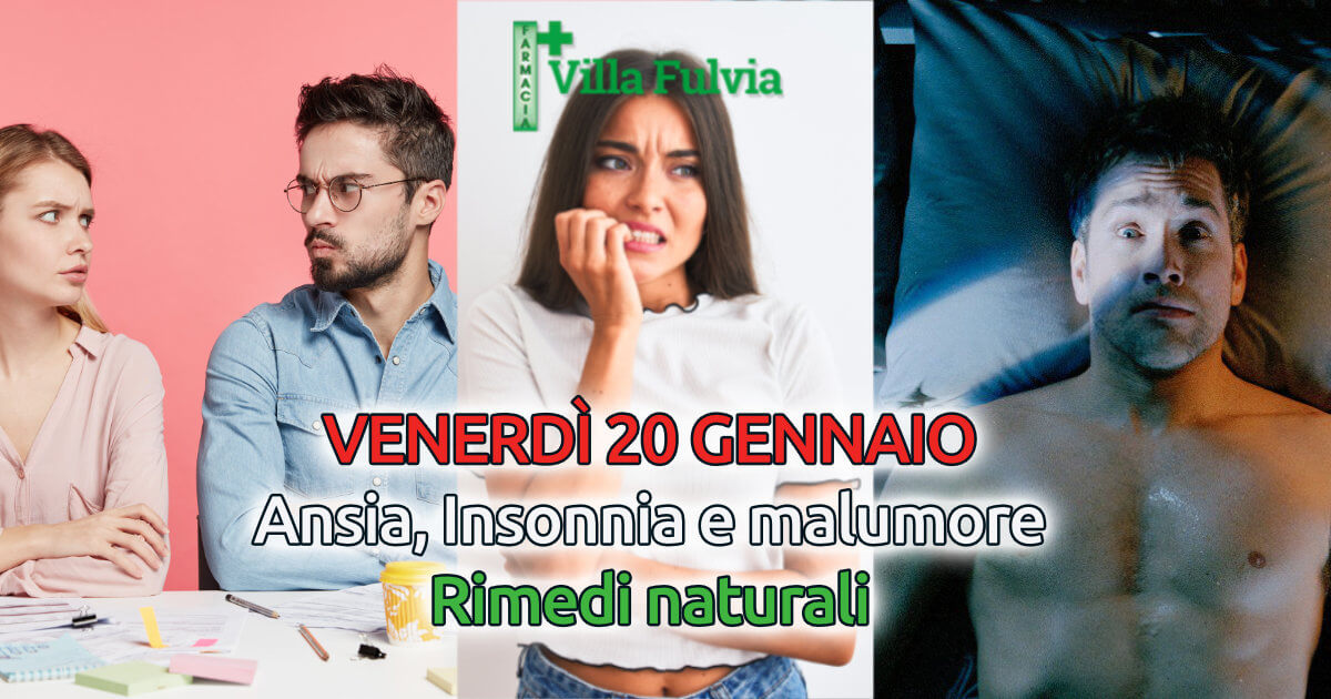 Venerdì 20 Gennaio rimedi naturali contro ansia e insonnia e per il benessere mentale