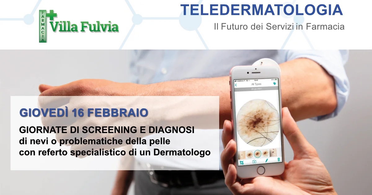 Giovedì 16 Febbraio: GIORNATA DI SCREENING E DIAGNOSI  di nevi o problematiche della pelle con referto specialistico di un Dermatologo