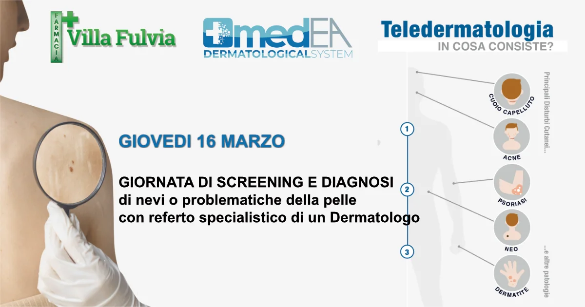 Giovedì 16 Marzo: GIORNATA DI SCREENING E DIAGNOSI di nevi o problematiche della pelle con referto specialistico di un Dermatologo