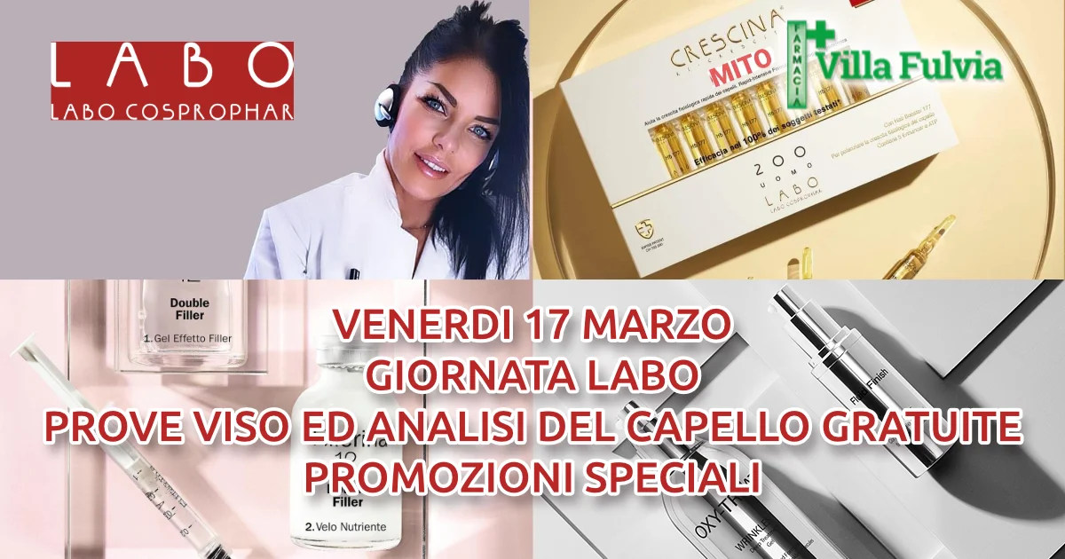 Venerdi 17 Marzo giornata Labo: prove viso ed analisi del capello gratuite Promozioni speciali