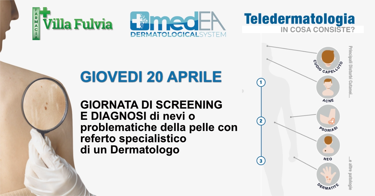 Giovedì 20 Aprile: GIORNATA DI SCREENING E DIAGNOSI di nevi o problematiche della pelle con referto specialistico di un Dermatologo