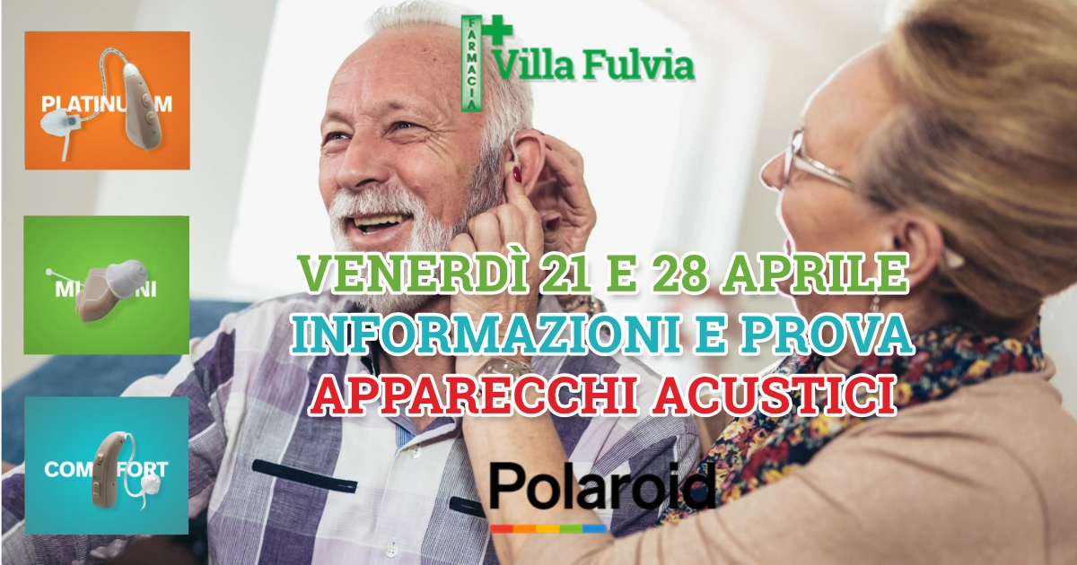Venerdì 21 e 28 Aprile informazioni e prova apparecchi acustici Polaroid