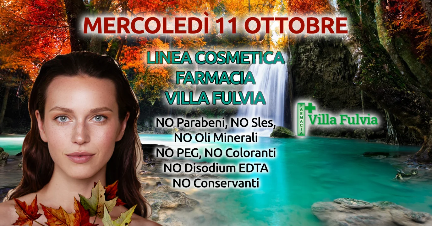 Mercoledì 11 Ottobre giornata linea cosmetica Farmacia Villa Fulvia