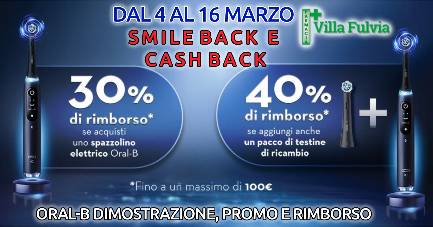 Promo spazzolini elettrici ORAL-B Smile back e Cash back