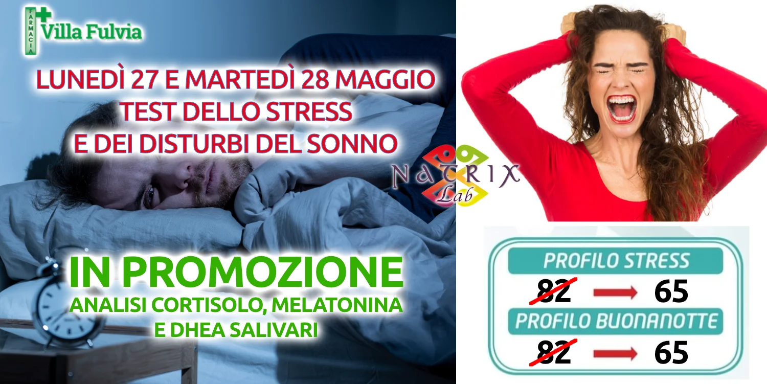 27 e 28 Maggio Giornate PROFILI ORMONALI STRESS e BUONANOTTE scontati del 20%