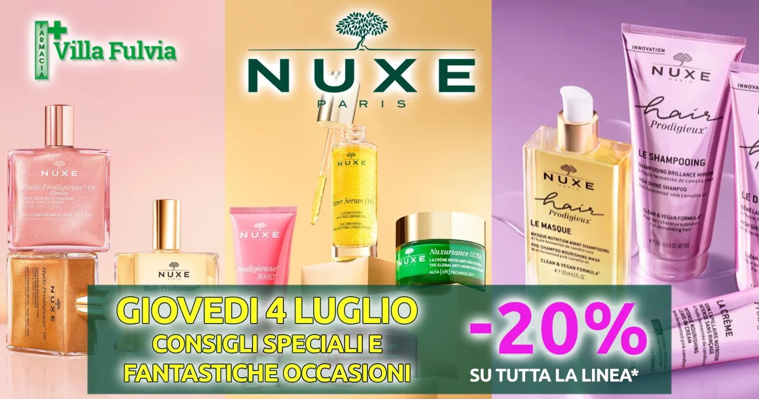 GIOVEDI 4 LUGLIO Nuxe -20% e consigli speciali e fantastiche occasioni
