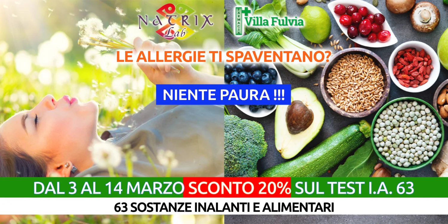 Dal 3 al 14 Marzo  Campagna ALLERGIE: TEST  63 Allergeni:  -20%