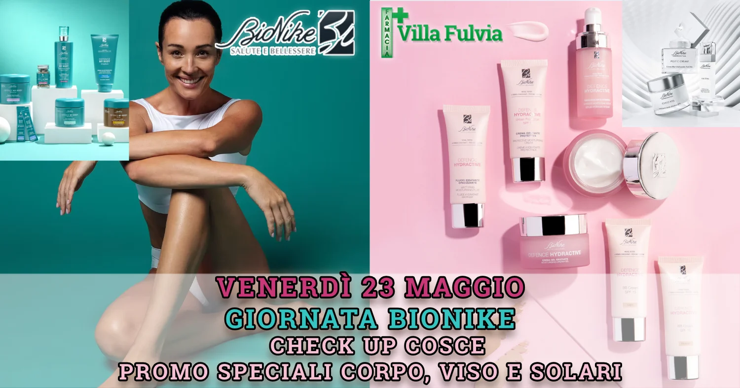 Venerdi 23 maggio giornata Bionike, promozioni corpo, viso e solari