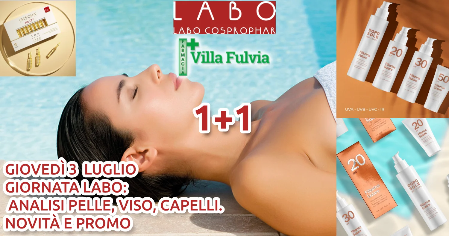 Giovedì 3 Luglio GIORNATA LABO: analisi pelle, viso, capelli. Novità e promo