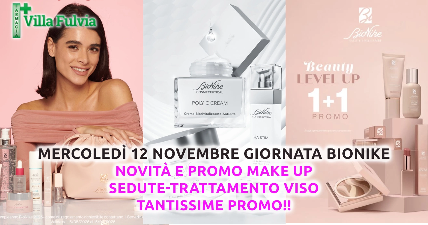 Mercoledi 12 Novembre giornata Bionike novità, promo, trattamenti viso
