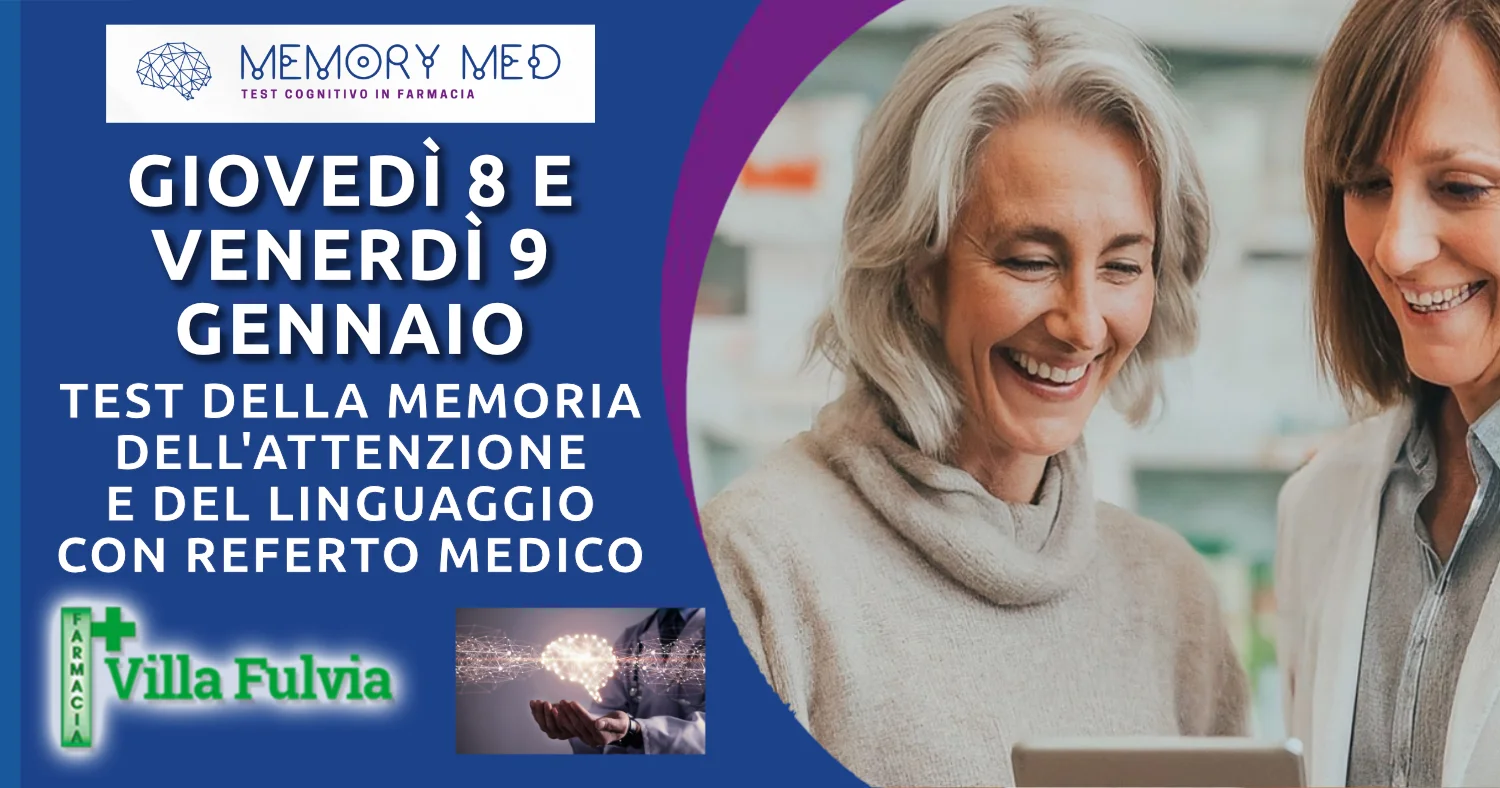 Giovedì 8 e Venerdì 9 Gennaio test della memoria con referto specialistico