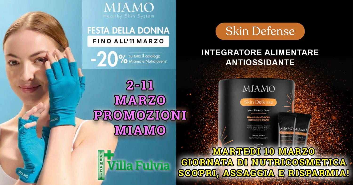 2-11 Marzo PROMOZIONI MIAMO - 10 Marzo: Degustazione nuovo Skin Defence