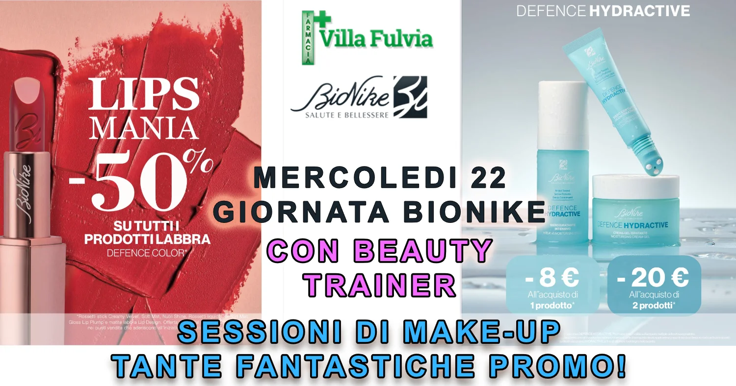 Mercoledi 22 Aprile Giornata Bionike Sessioni trucco Novità e PROMO