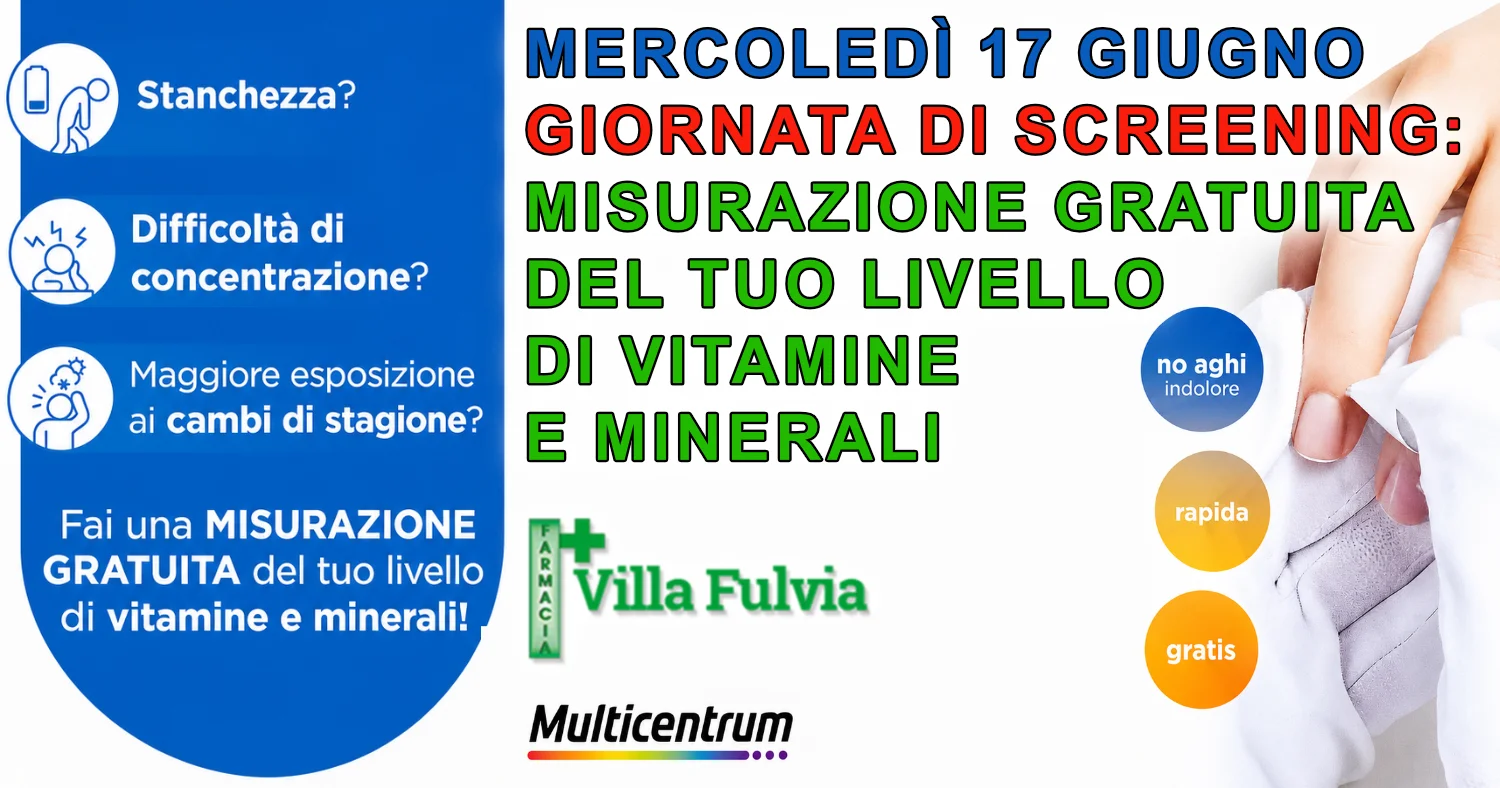 Mercoledì 17 Giugno Screening misurazione vitamine e minerali