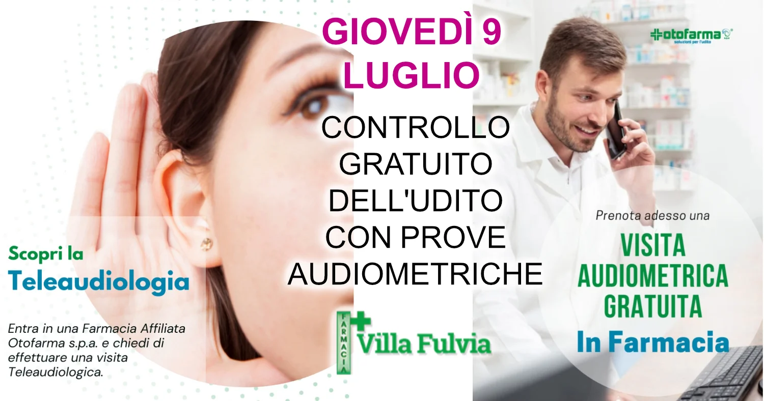 Giovedì 9 Luglio controllo gratuito dell'udito 