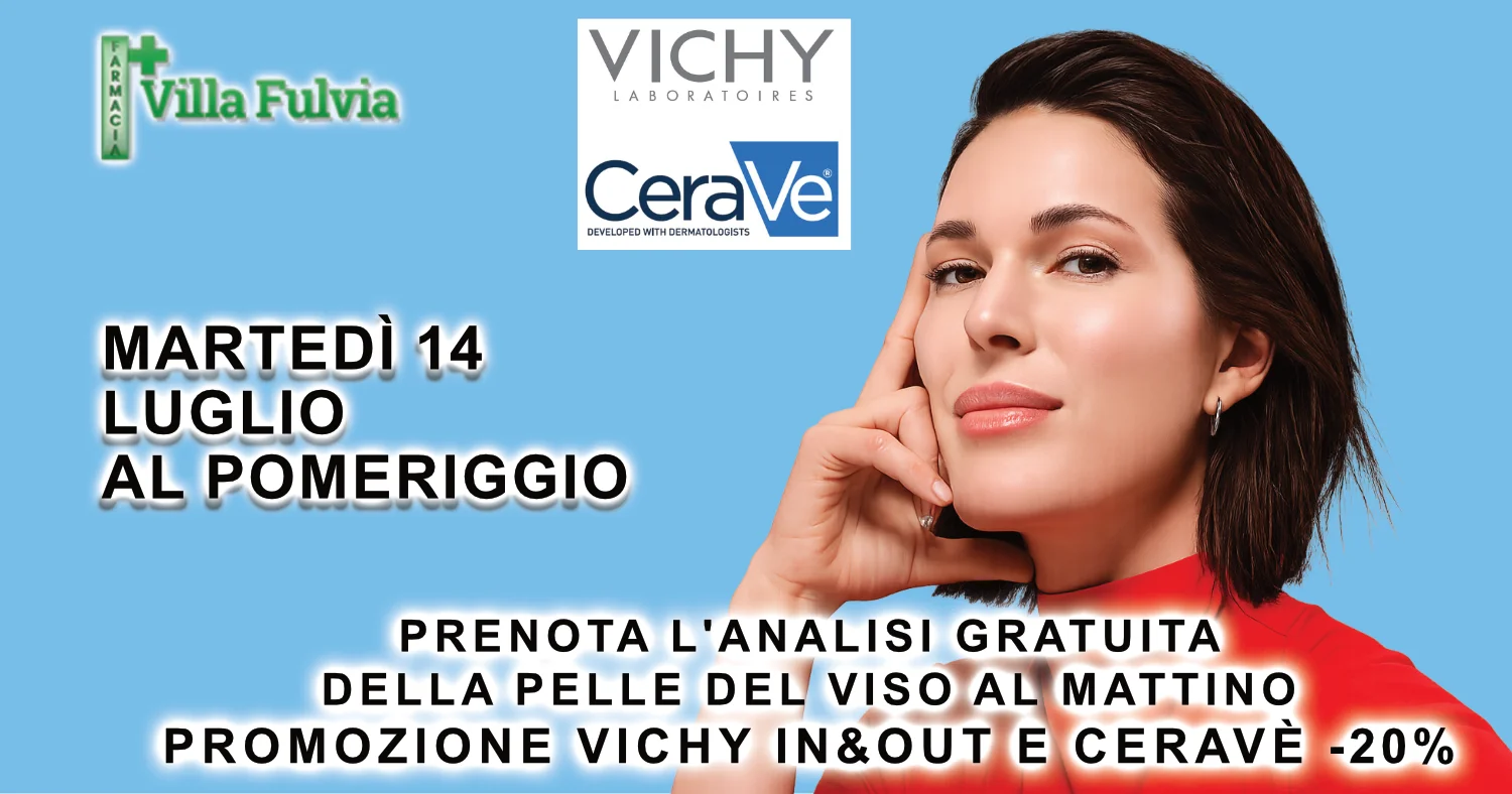 Martedì 14 Luglio: Analisi pelle viso Vichy e Ceravè: -20%