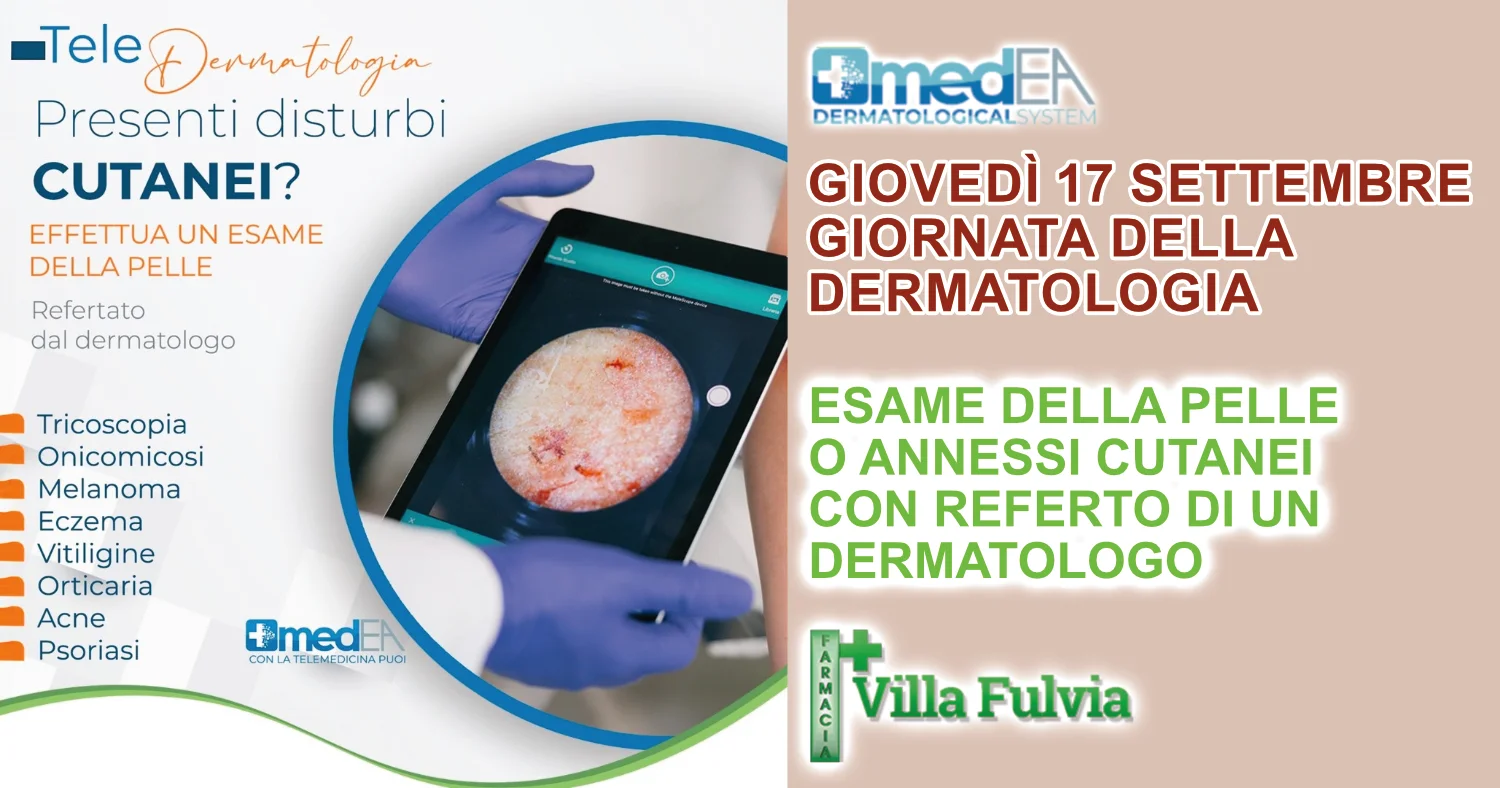 Giovedì 17 Settembre Giornata della dermatologia: esame pelle/annessi cutanei con referto di un dermatologo