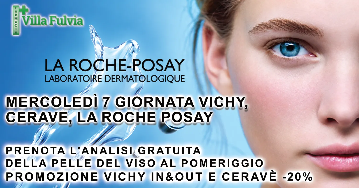 Mercoledì 7 ottobre Beauty Skin Day Vichy, CeraVe, La Roche Posay